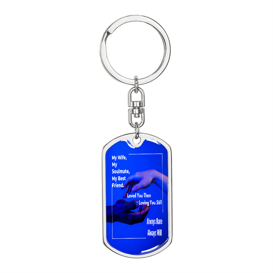 Dog tag key chain to my wife always will two hands