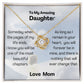 My Amazing Daugther - Love Knot Necklace